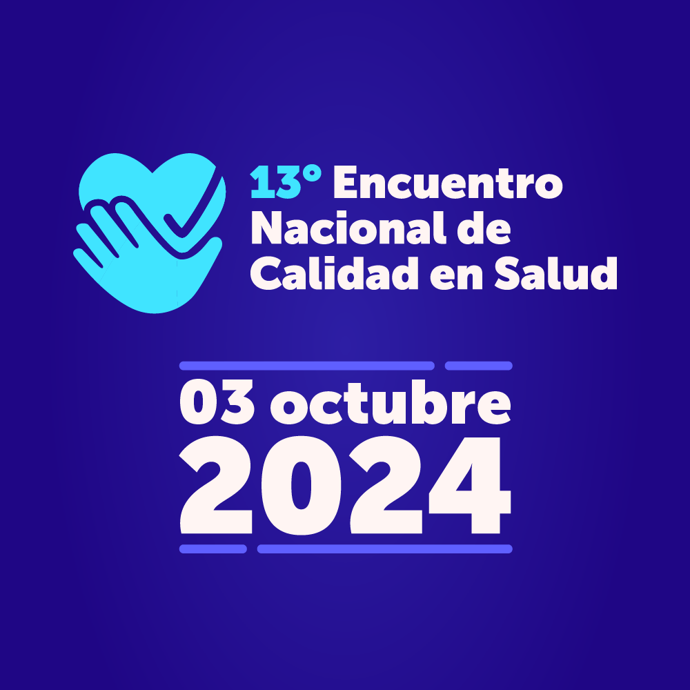 13° Encuentro Nacional de Calidad en Salud