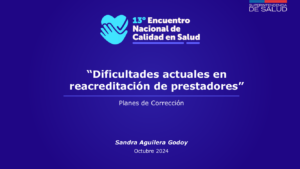 Dificultades actuales en reacreditación de prestadores