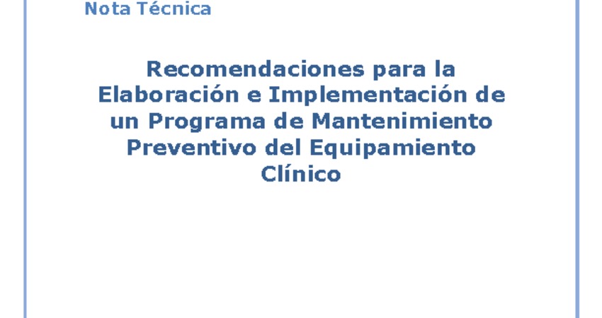 Recomendaciones para la elaboración de un Programa de Mantenimiento Preventivo del  Equipamiento Clínico. 2014